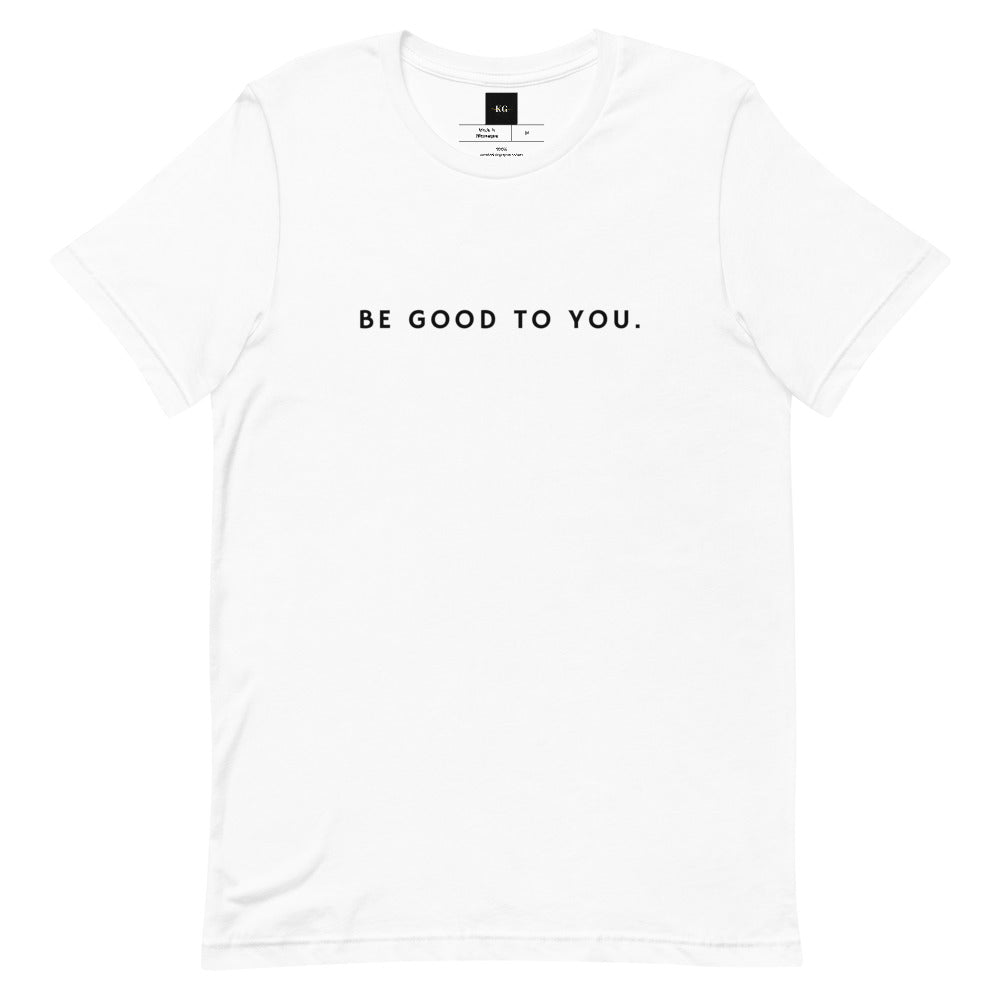 Be Good.