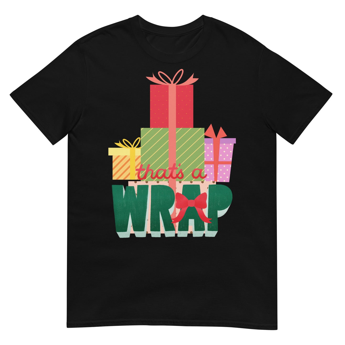 That's a Wrap! Short-Sleeve Unisex T-Shirt