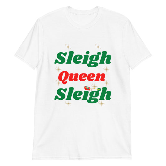 Sleigh Queen Short-Sleeve Unisex T-Shirt