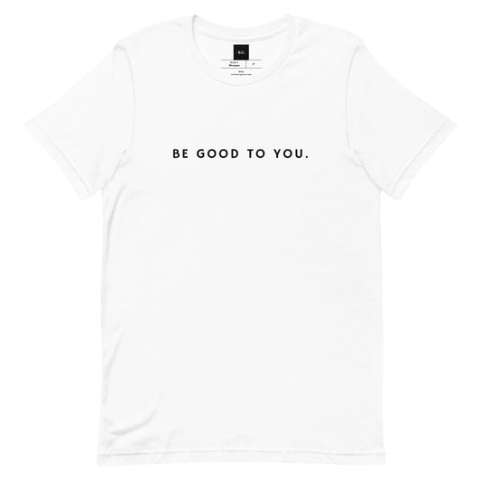 Be Good.